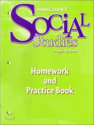Harcourt Social Studies Grade 2 People We Know : Homework and Practice Book