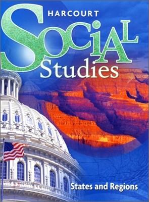 Harcourt Social Studies Grade 4 States and Regions : Student Book (2007)