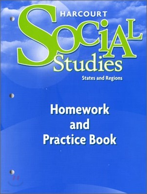 Harcourt Social Studies Grade 4 States and Regions : Homework and Practice Book