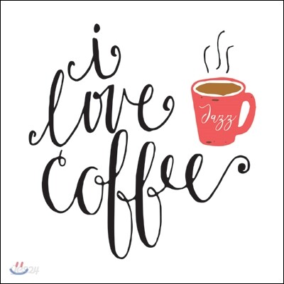 I Love Coffee: Jazz (아이 러브 커피: 재즈)