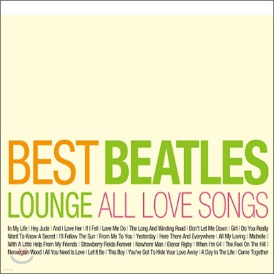 Best Beatles Lounge - All Love Songs