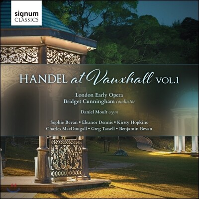 Bridget Cunningham 복스홀 가든스의 헨델 1집 (Handel at Vauxhall, Vol.1)
