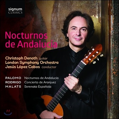 Christoph Denoth ȷθ: ȴ޷þ  / ε帮: ƶ ְ / :   (Palomo: Nocturnos de Andalucia / Rodrigo: Concierto de Aranjuez / Malats: Serenata Espanola) 
