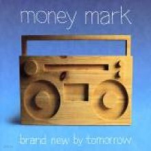 Money Mark — Brand New By Tomorrow 앨범 커버