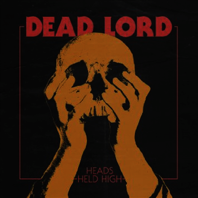 Dead Lord — Heads Held High 앨범 커버