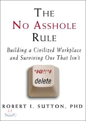 The No Asshole Rule