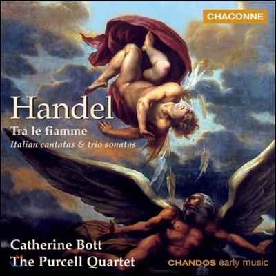 Catherine Bott / Purcell Quartet : ȭ  - Ż ĭŸŸ, Ʈ ҳŸ (Handel: Tra le Fiamme - Italian Cantatas, Trio Sonatas) ĳ Ʈ, ۼ ִ