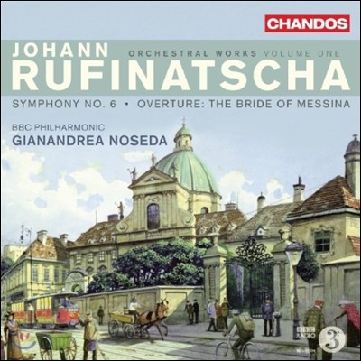 Gianandrea Noseda  ǳ:  ǰ 1 -  6, '޽ó ź'  (Johann Rufinatscha: Orchestral Works - Symphony No.6, The Bride of Messina Overture)