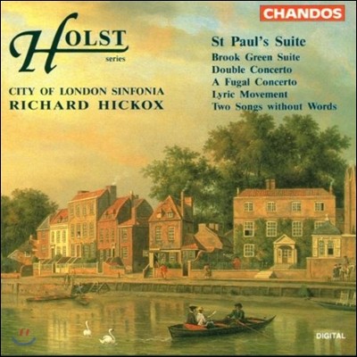 Richard Hickox ȦƮ: Ʈ ,  ְ, , Ǫǳ ְ,  ׸  (Gustav Holst: St Paul's Suite, Brook Green, Double Concerto, A Fugal Concerto)