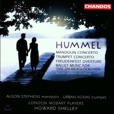 Howard Shelley 훔멜: 만돌린 협주곡, 트럼펫 협주곡, 기쁨의 잔치 서곡 (Johann Nepomuk Hummel: Mandolin Concerto, Trumpet Concerto, Freudenfest Overture, Das Zauberglockchen Ballet Music) 런던 모차르트