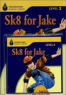 Foundations Reading Library Level 2 : Sk8 for Jake (Book+CD)