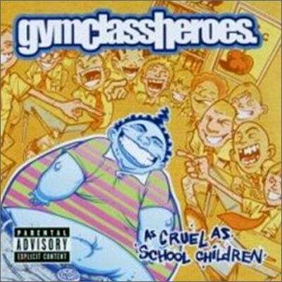 Gym Class Heroes - As Cruel As School Children