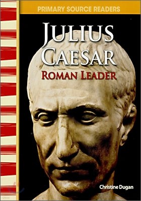 Julius Caesar: Roman Leader