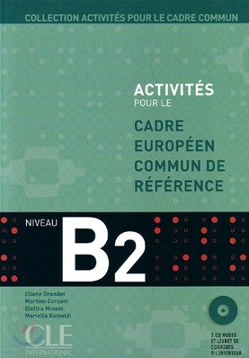 Activites Pour Le Cecr - B2 Textbook + Key + 2 Audio CDs