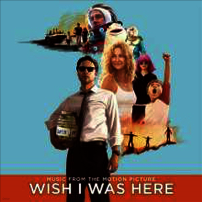 O.S.T. — Wish I Was Here (위시 아이 워즈 히어) (Soundtrack)(Gatefold Sleeve) 앨범 커버