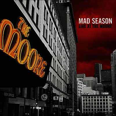 Mad Season — Live At The Moore (Gatefold) 앨범 커버