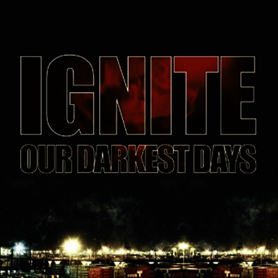 Ignite - Our Darkest Days (CD)