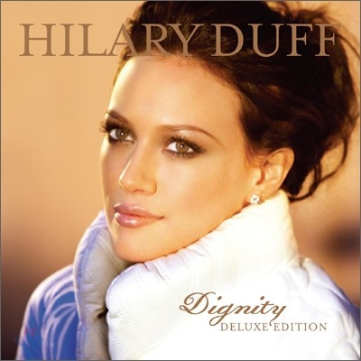 Hilary Duff - Dignity (CD+DVD 디럭스 에디션)