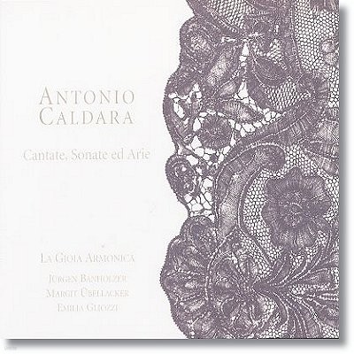 La Gioia Armonica 칼다라: 칸타타와 소나타 (Caldara: Cantate, Sonate Ed Arie)
