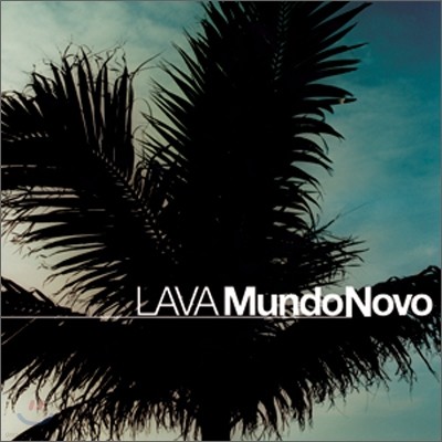 LAVA - Mundo Nove