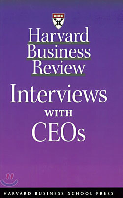 Harvard Business Review : Interviews with CEOs