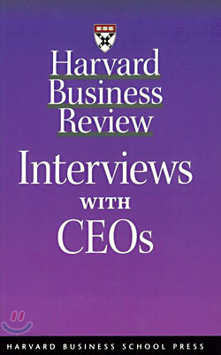 Harvard Business Review : Interviews with CEOs