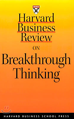 Harvard Business Review on Breakthrough Thinking