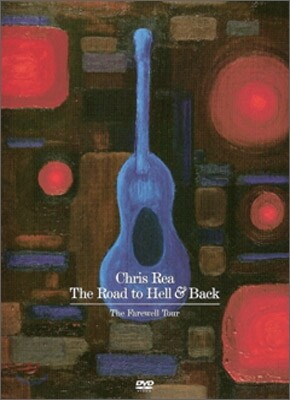 Chris Rea - The Road to Hell & Back: The Farewell Tour