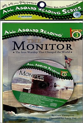 All Aboard Reading 3 : The Monitor : The Iron Warship That Changed the World (Book+CD)