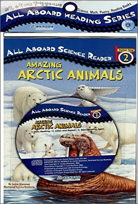 All Aboard Science Reader 2 : Amazing Arctic Animals (Book+CD)
