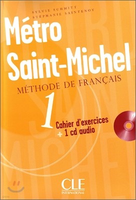 Metro Saint-Michel Methode de Francais 1 Cahier D'Exercises [With CD (Audio)]
