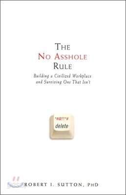 The No Asshole Rule