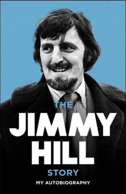 The Jimmy Hill Story