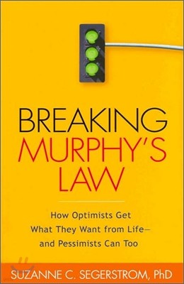 Breaking Murphy's Law