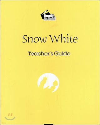 Ready Action Level 3 : Snow White (Teacher's Guide)