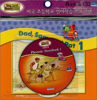 Sing, Spell, Read & Write Level K : Phonetic Storybook 1 - Dad, Sam and Pat (Book+CD)