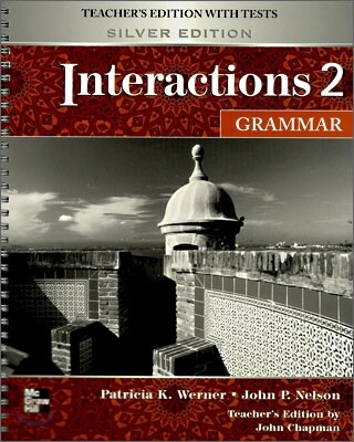 Interactions 2 Grammar : Teacher's Edition with Tests (Silver Edition)