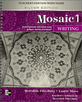 Mosaic 1 Writing : Teacher's Edition with Tests (Silver Edition)