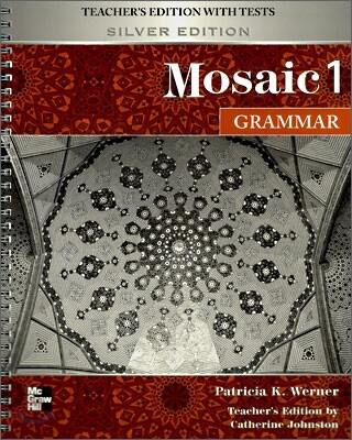 Mosaic 1 Grammar : Teacher's Edition with Tests (Silver Edition)