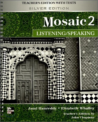 Mosaic 2 Listening / Speaking : Teacher's Edition with Tests (Silver Edition)