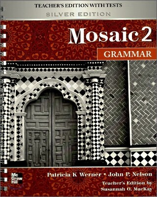 Mosaic 2 Grammar : Teacher's Edition with Tests (Silver Edition)