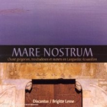 Brigitte Lesne & Discantus & Gregorianik - Mare Nostrum