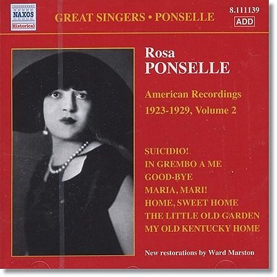 Rosa Ponselle 로자 퐁셀 미국 녹음 2집 (American Recordings 1923-1929, Volume 2)