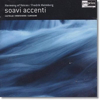 Harmony of Voices 몬테베르디 / 카스텔로 / 카리시미 : 바로크 성악곡집 (Monteverdi / Castello / Carissimi: soavi accenti)