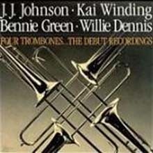 J.J. Johnson (Four Trombones) - The Debut Recordings