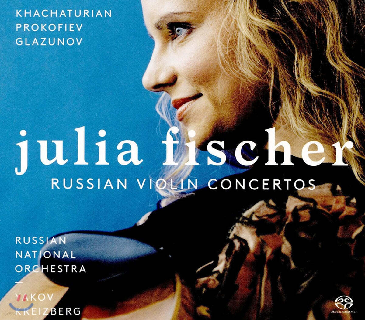 Julia Fischer 러시안 바이올린 협주곡 - 하차투리안 / 프로코피예프 / 글라주노프 (Russian Violin Concertos - Khachaturian / Prokofiev / Glazunov) 율리아 피셔 데뷔 앨범