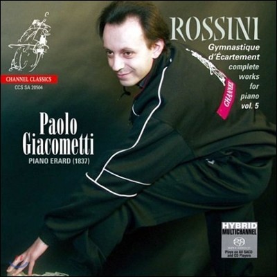 Paolo Giacometti 로시니: 피아노 전곡 5집 (Rossini: Complete Works for Piano Volume 5)