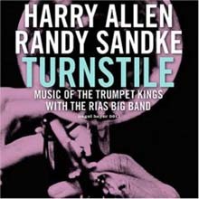 Harry Allen & Randy Sandke - Turnstile : Music Of The Trumpet Kings 