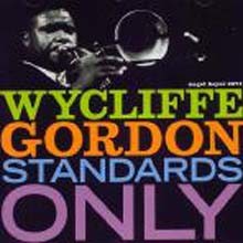 Wycliffe Gordon - Standards Only