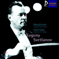 MendelssohnSaint-Saens : Symphony No.4 'Italian' / Symphony No.3 'Organ' : Evgeny Svetlanov